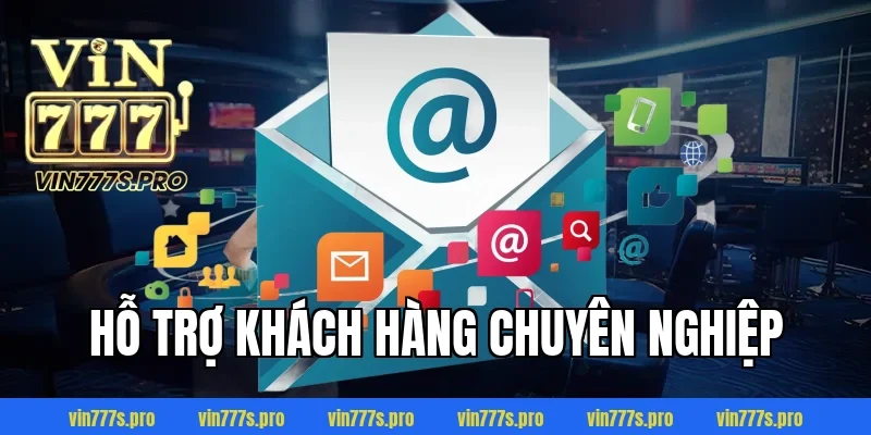 EVO CASINO - KHÁM PHÁ SẢNH CƯỢC TUYỆT VỜI TẠI VIN777 6 Hỗ trợ khách hàng chuyên nghiệp