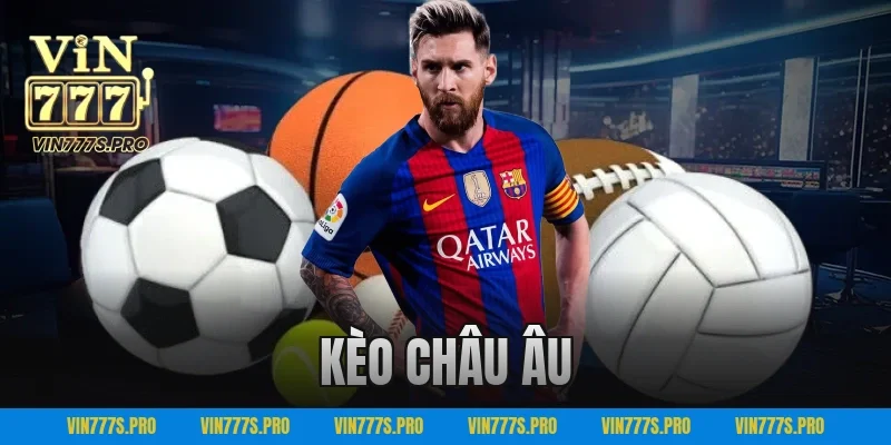 kèo châu âu